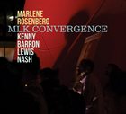 MARLENE ROSENBERG Mlk Convergence album cover