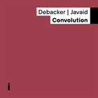 MARLIES DEBACKER Marlies Debacker, Salim(a) Javaid : Convolution album cover