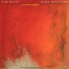 MARS WILLIAMS Mars Williams & Tim Daisy : Live From Vienna album cover