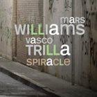 MARS WILLIAMS Mars Williams, Vasco Trilla : Spiracle album cover