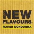MARSH DONDURMA New Flavors album cover
