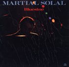 MARTIAL SOLAL Bluesine album cover