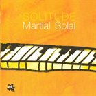 MARTIAL SOLAL Solitude album cover