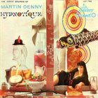 MARTIN DENNY Hypnotíque album cover