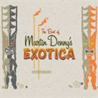 MARTIN DENNY The Best of Martin Denny's Exotica album cover