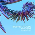 MARTIN SPEAKE Martin Speake, Douglas Finch ‎: Sound Clouds album cover