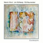 MARTIN WIND Martin Wind, Jim McNeely, Ed Neumeister : Counterpoint album cover