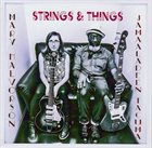 MARY HALVORSON Mary Halvorson & Jamaaladeen Tacuma : Strings & Things album cover