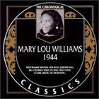 MARY LOU WILLIAMS The Chronological Classics: Mary Lou Williams 1944 album cover