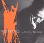 MASABUMI KIKUCHI Possessed album cover