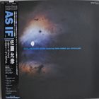 MASAHIKO SATOH 佐藤允彦 — Masahiko Satoh Featuring Eddie Gomez And Steve Gadd ‎: As If ... album cover