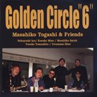 MASAHIKO TOGASHI Golden Circle 6 album cover