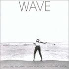 MASAHIKO TOGASHI Wave (with Gary Peacock, Masahiko Satoh) album cover