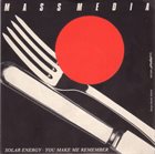 MASS MEDIA Solar Energy / You Make me Remember album cover