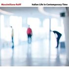 MASSIMILIANO ROLFF Italian Life in Contemporary Time album cover