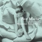 MASSIMO FARAÒ Ave Maria (Classic In Jazz) album cover