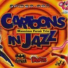 MASSIMO FARAÒ Cartoons in Jazz album cover
