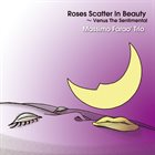 MASSIMO FARAÒ Roses Scatter In Beauty - Venus The Sentimental album cover