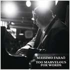 MASSIMO FARAÒ Too Marvelous For Words album cover