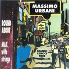 MASSIMO URBANI Massimo Urbani, Gianni Lenoci ‎: Round About Max Whit String album cover