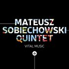 MATEUSZ SOBIECHOWSKI Vital Music album cover