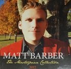 MATT BARBER The Masterpiece Collection 2012 album cover
