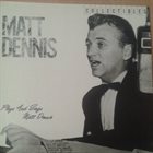 MATT DENNIS Plays And Sings Matt Dennis album cover