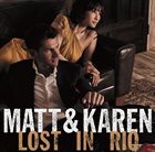 MATT DUSK Matt & Karen : Lost In Rio album cover