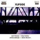 MATT PENMAN Matt Penman, Greg Tuohey, Jérôme Sabbagh, Darren Beckett ‎: Flipside album cover