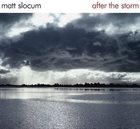 MATT SLOCUM After the Storm album cover
