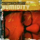 MATT WILSON Humidity album cover