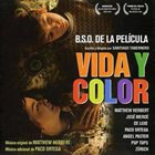 MATTHEW HERBERT Matthew Herbert / Paco Ortega : Vida y Color (B.S.O. De La Película) album cover