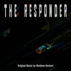 MATTHEW HERBERT The Responder (Music From the Original Tv Series) album cover
