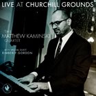 MATTHEW KAMINSKI Live at Churchill Grounds album cover