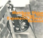 MATTHEW SHIPP Matthew Shipp String Trio : Expansion, Power, Release album cover