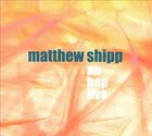 MATTHEW SHIPP Nu Bop Live album cover