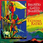 MAURIZIO BRUNOD Maurizio Brunod, Danilo Gallo, Massimo Barbiero : Extrema Ratio album cover