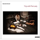 MAURIZIO BRUNOD Trip with The Lady album cover
