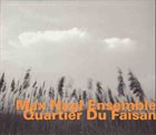 MAX NAGL Quartier Du Faisan album cover