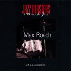 MAX ROACH Jazz Masters (100 Ans De Jazz) album cover