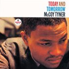 MCCOY TYNER Today and Tomorrow album cover