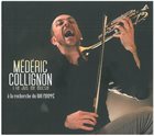 MÉDÉRIC COLLIGNON Médéric Collignon & Le Jus de Bocse : A La Recherche Du Roi Frippé album cover