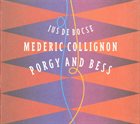 MÉDÉRIC COLLIGNON Mederic Collignon, Jus De Bocse ‎: Porgy And Bess album cover