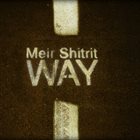 MEIR SHITRIT — Way album cover