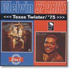 MELVIN SPARKS Texas Twister / ' 75 album cover