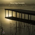 MERJE KÄGU When Silence Falls album cover