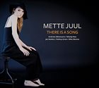 METTE JUUL There Is A Song album cover