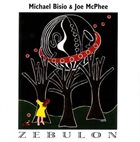 MICHAEL BISIO Michael Bisio & Joe McPhee ‎: Zebulon album cover