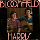MICHAEL BLOOMFIELD Michael Bloomfield  & Woody Harris : Bloomfield Harris album cover