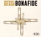 MICHAEL DEASE Bonafide album cover